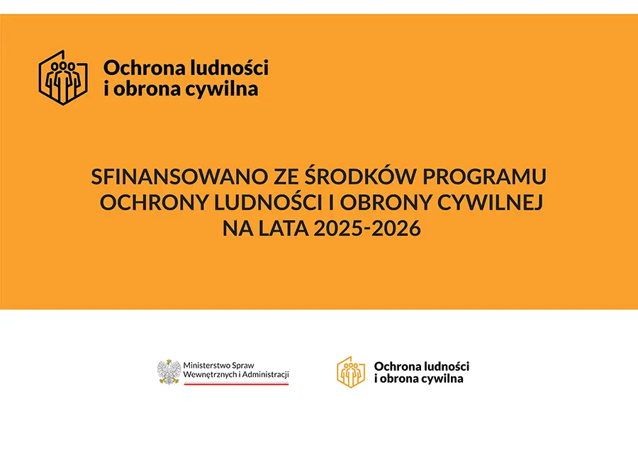 Sfinansowano ze środków programu Ochrony Ludności i Obrony Cywilnej na lata 2025-2026